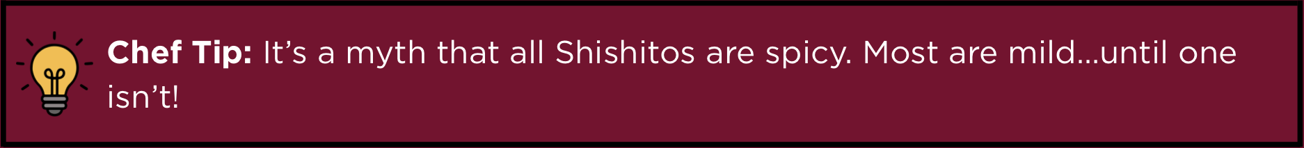 Chef Tip - Shishito Peppers