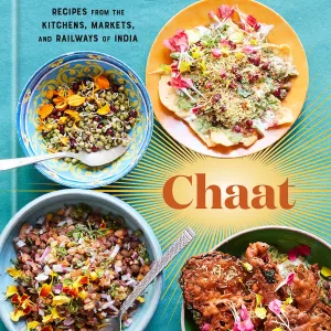Chaat by Maneet Chauhan and Jody Eddy